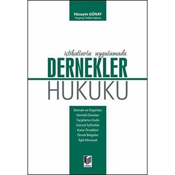 Içtihatlarla Uygulamada Dernekler Hukuku Hüseyin Günay