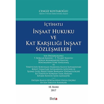 Içtihatlı Inşaat Hukuku Ve Kat Karşılığı Inşaat - Cengiz Kostakoğlu