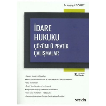 Idare Hukuku Çözümlü Pratik Çalışmalar Aysegül Özkurt