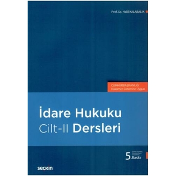 Idare Hukuku Dersleri Cilt-Iı Halil Kalabalık