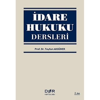 Idare Hukuku Dersleri Tayfun Akgüner