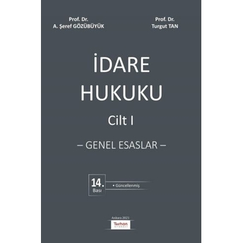 Idare Hukuku - Genel Esaslar (Cilt 1) Şeref Gözübüyük Turgut Tan