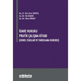 Idare Hukuku Pratik Çalışma Kitabı Elvin Evrim Dalkılıç