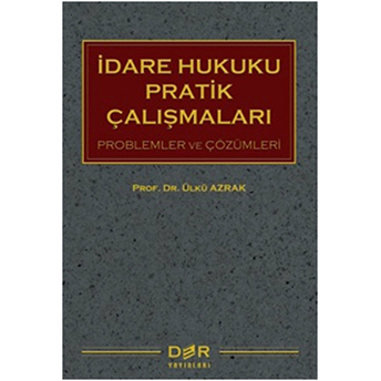 Idare Hukuku Pratik Çalışmaları