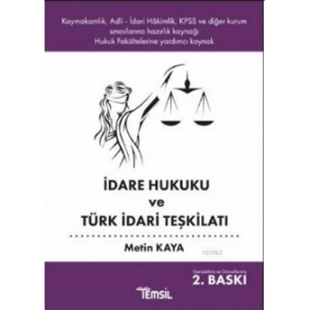 Idare Hukuku Ve Türk Idari Teşkilatı Metin Kaya