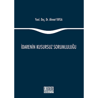 Idarenin Kusursuz Sorumluluğu Ahmet Yayla