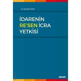 Idarenin Re'Sen Icra Yetkisi Hayrettin Yıldız