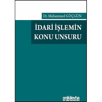 Idari Işlemin Konu Unsuru