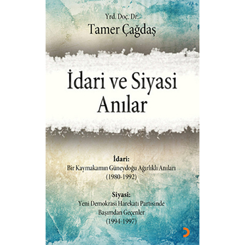 Idari Ve Siyasi Anılar-Tamer Çağdaş