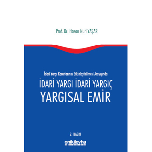 Idari Yargı Idari Yargıç Ve Yargısal Emir Hasan Nuri Yaşar