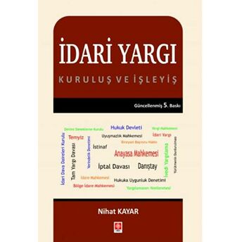 Idari Yargı Kuruluş Ve Işleyiş Nihat Kayar