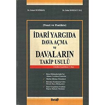 Idari Yargıda Dava Açma Ve Davaların Takip Usulü Ciltli Zuhal Bereket Baş