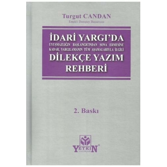 Idari Yargıda Dilekçe Yazım Rehberi Turgut Candan