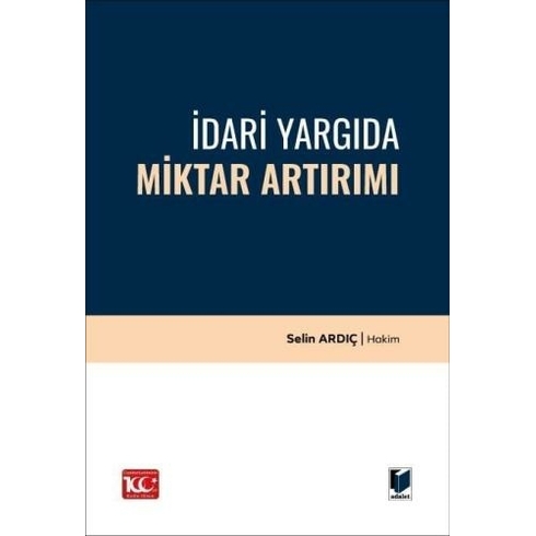 Idari Yargıda Miktar Artırımı Selin Ardıç