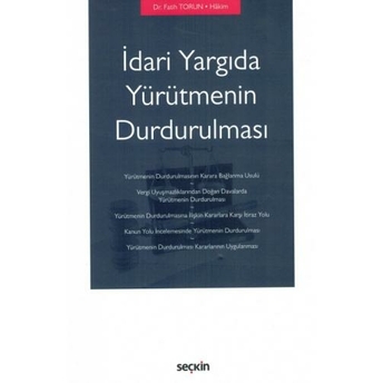 Idari Yargıda Yürütmenin Durdurulması Fatih Torun