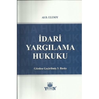 Idari Yargılama Hukuku (Ali D. Ulusoy) Ali D. Ulusoy