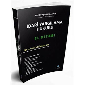 Idari Yargılama Hukuku El Kitabı Oğuz Sancakdar