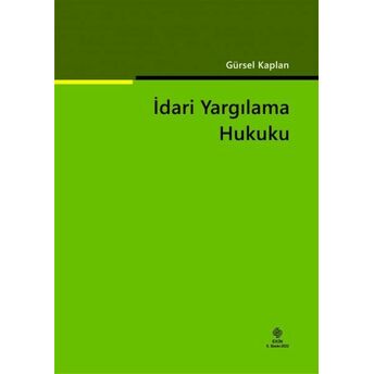 Idari Yargılama Hukuku Gürsel Kaplan