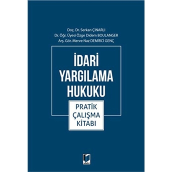 Idari Yargılama Hukuku Pratik Çalışma Kitabı Merve Naz Demirci Genç