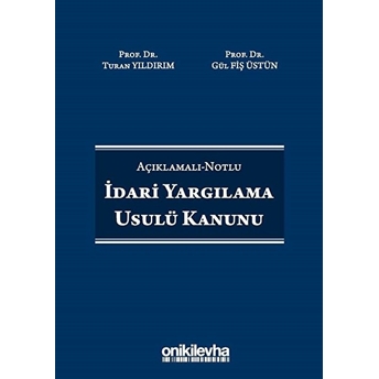 Idari Yargılama Usulü Kanunu Ciltli Gül Fiş Üstün