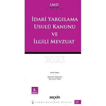 Idari Yargılama Usulü Kanunu Ve Ilgili Mevzuat Lmd Mutlu Dinç