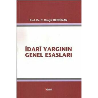 Idari Yargının Genel Esasları Ramazan Cengiz Derdiman