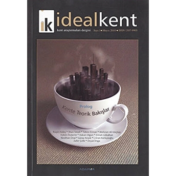 Ideal Kent - Kent Araştırmaları Dergisi Sayı: 1 Kolektif