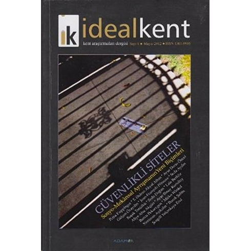 Ideal Kent - Kent Araştırmaları Dergisi Sayı: 6