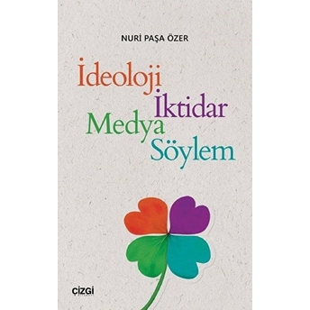 Ideoloji, Iktidar, Medya, Söylem Kolektif