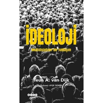 Ideoloji - Multidisipliner Bir Yaklaşım Teun A. Van Dijk