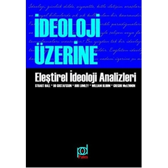 Ideoloji Üzerine Eleştirel Ideoloji Analizleri Kollektif