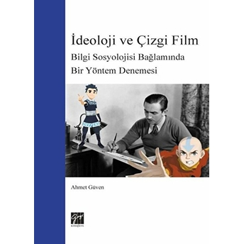 Ideoloji Ve Çizgi Film Ahmet Güven