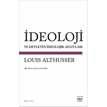 Ideoloji Ve Devletin Ideolojik Aygıtları Louis Althusser