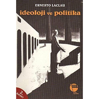 Ideoloji Ve Politika Ernesto Laclau