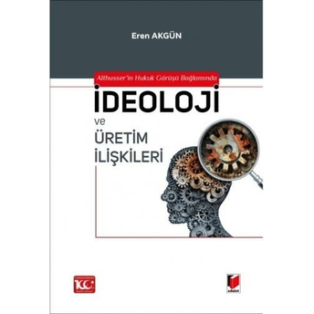 Ideoloji Ve Üretim Ilişkileri Kürşat Özyurt