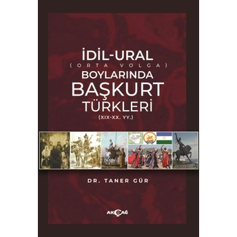 Idil-Ural Boylarında Başkurt Türkleri Dr. Taner Gür