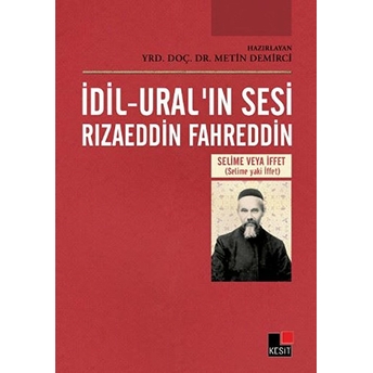 Idil-Ural'ın Sesi Rızaeddin Fahreddin Metin Demirci