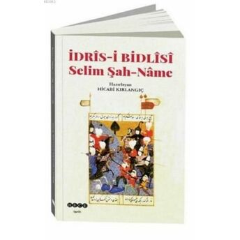 Idris-I Bidlisi Selim Şah-Name Kolektif