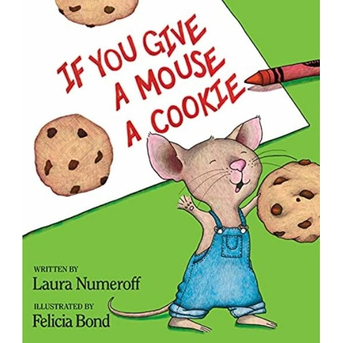 If You Give A Mouse A Cookie Ciltli Laura Numeroff