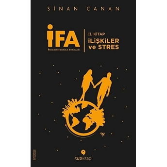 Ifa: Insanın Fabrika Ayarları 2. Kitap - Ilişkiler Ve Stres Sinan Canan