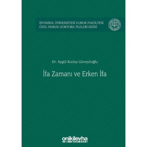 Ifa Zamanı Ve Erken Ifa - Aygül Kızılay Güneylioğlu