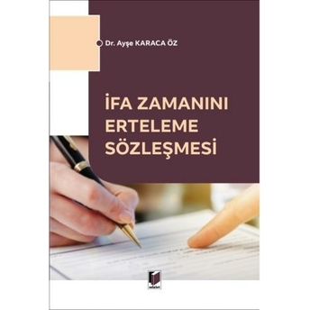 Ifa Zamanını Erteleme Sözleşmesi Ayşe Karaca Öz