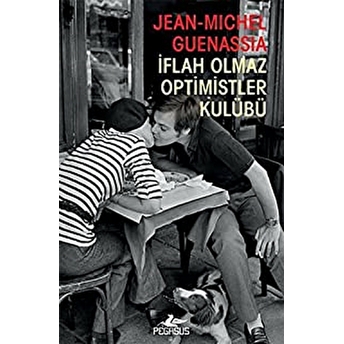 Iflah Olmaz Optimistler Kulübü Jean Michel Guenassia