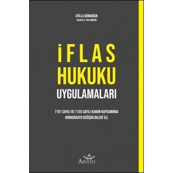 Iflas Hukuku Uygulamaları Atilla Gündoğan