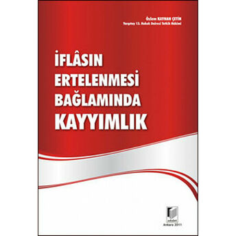 Iflasın Ertelenmesi Bağlamında Kayyımlık Özlem Kayhan Çetin