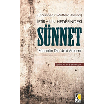 Iftiranın Hedefindeki Sünnet