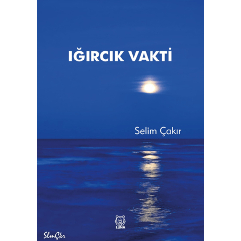 Iğırcık Vakti Selim Çakır