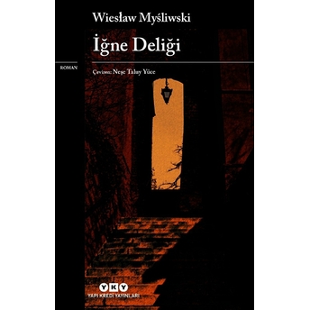 Iğne Deliği Wieslaw Mysliwski