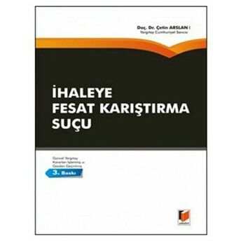 Ihaleye Fesat Karıştırma Suçu Çetin Arslan