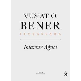 Ihlamur Ağacı Vüs’at O. Bener